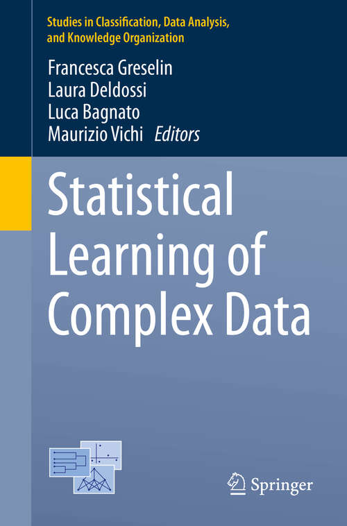 Book cover of Statistical Learning of Complex Data (1st ed. 2019) (Studies in Classification, Data Analysis, and Knowledge Organization)