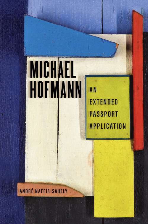 Book cover of Michael Hofmann: An Extended Passport Application