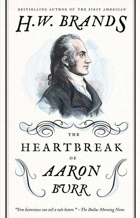 Book cover of The Heartbreak of Aaron Burr