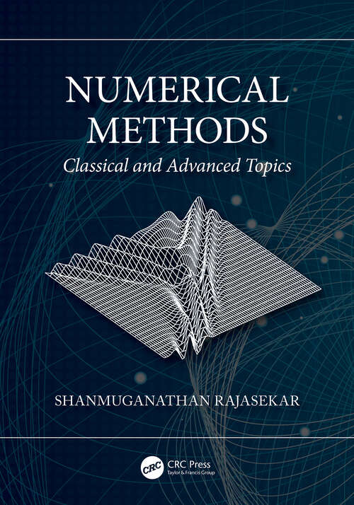 Book cover of Numerical Methods: Classical and Advanced Topics
