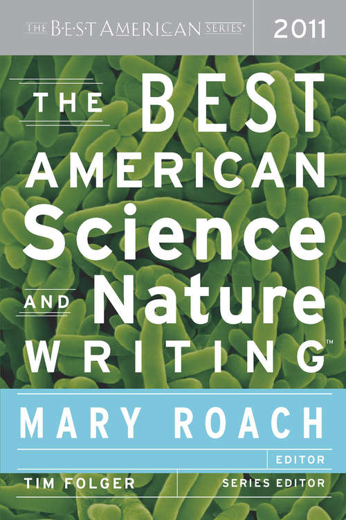 The Best American Science and Nature Writing 2011: The Best American Series (The Best American Series ®)