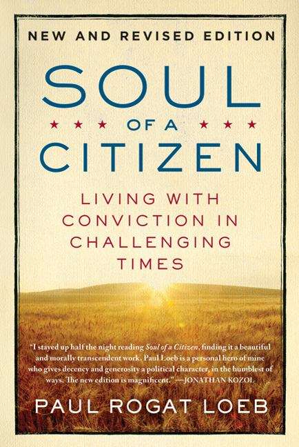 Book cover of Soul of a Citizen: Living with Conviction in Challenging Times, Revised and Updated Edition