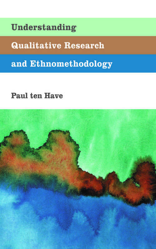 Book cover of Understanding Qualitative Research and Ethnomethodology