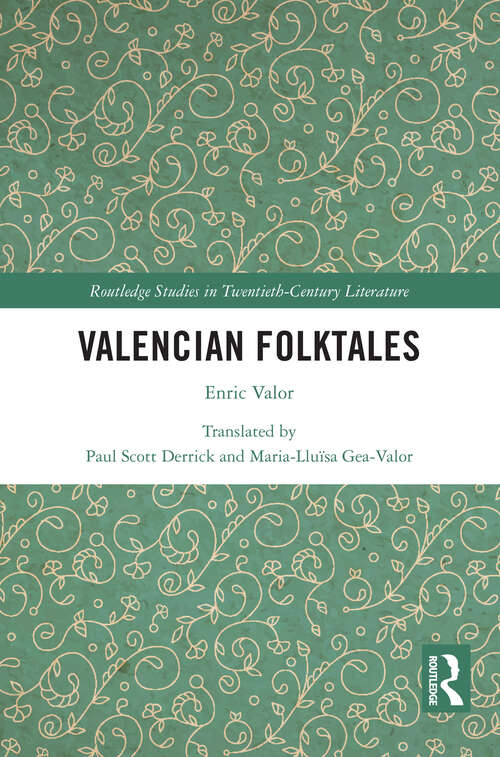 Valencian Folktales: Enric Valor (Routledge Studies in Twentieth-Century Literature)
