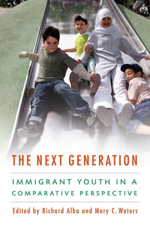 Book cover of The Next Generation: Immigrant Youth in a Comparative Perspective