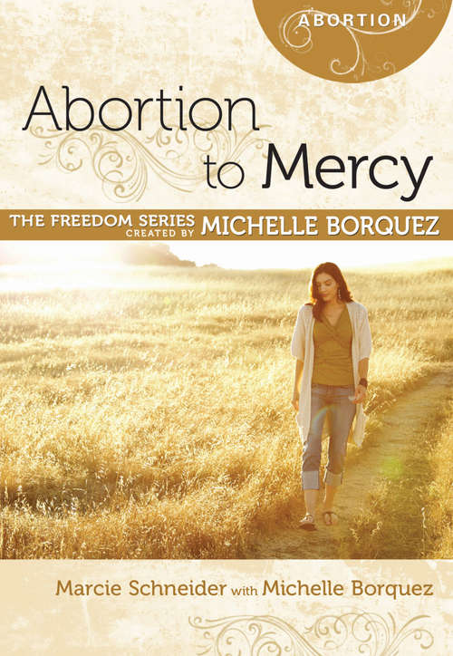 Abortion to Mercy (The Freedom Series)