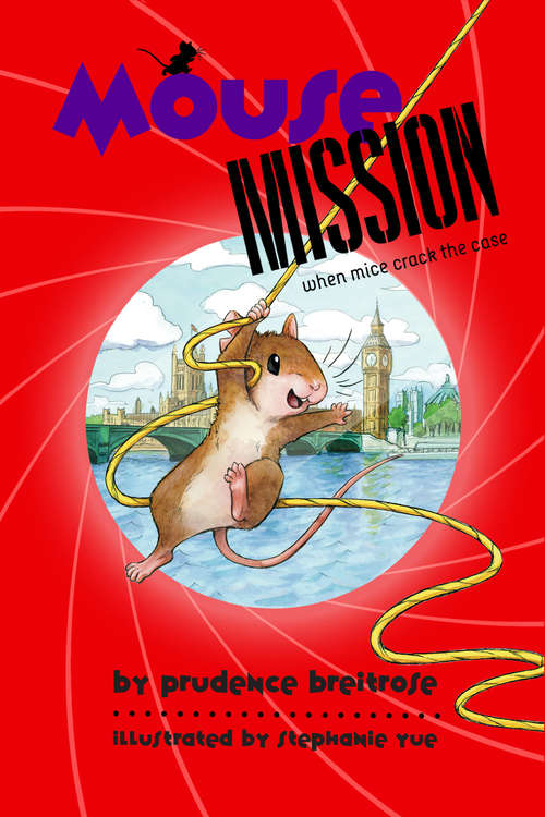 Book cover of Mouse Mission (A Mousenet Book)