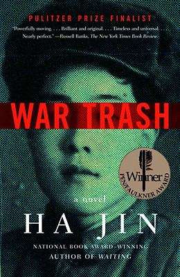 War Trash: War Trash: Changp'y?n Sos?l (Vintage International)