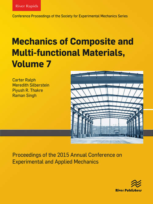 Book cover of Mechanics of Composite and Multi-functional Materials, Volume 7: Proceedings of the 2015 Annual Conference on Experimental and Applied Mechanics (1)