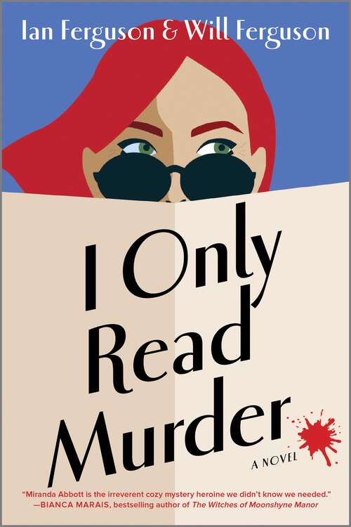 Book cover of I Only Read Murder: A Novel (Original) (Miranda Abbott Mystery #1)