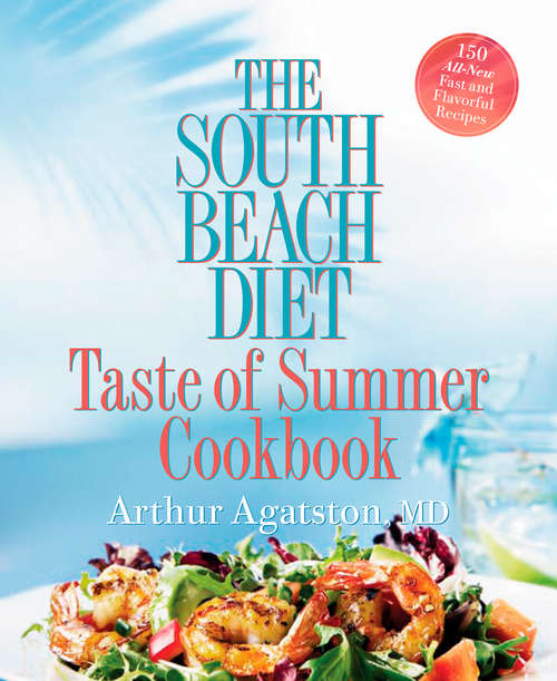Book cover of The South Beach Diet Taste of Summer Cookbook