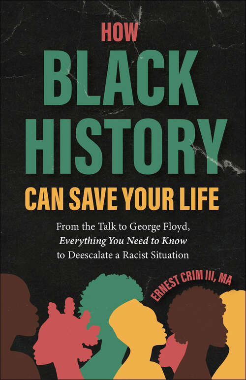 Book cover of How Black History Can Save Your Life: Belonging at the Breaking Point