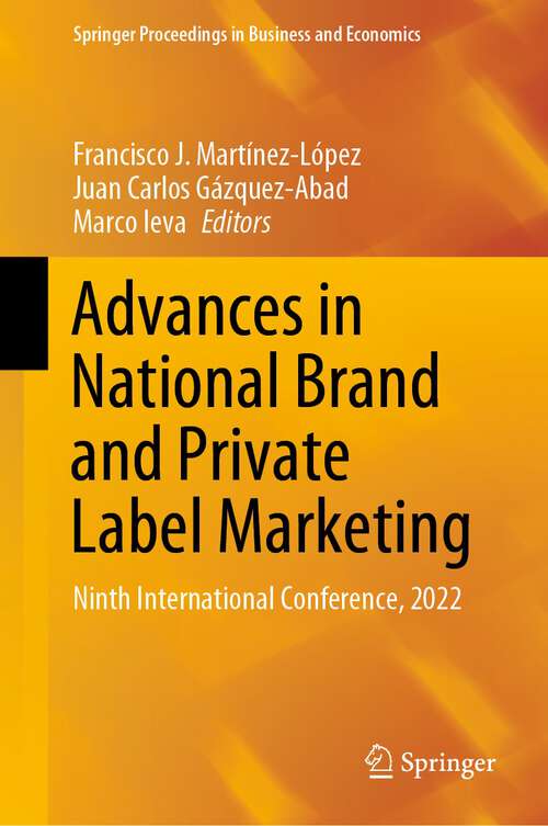 Advances in National Brand and Private Label Marketing: Ninth International Conference, 2022 (Springer Proceedings in Business and Economics)