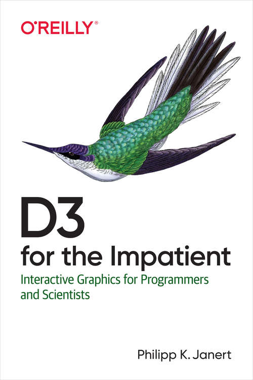 Book cover of D3 for the Impatient: Interactive Graphics for Programmers and Scientists