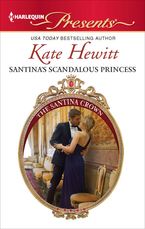 Book cover of Santina's Scandalous Princess (The Santina Crown #3072)