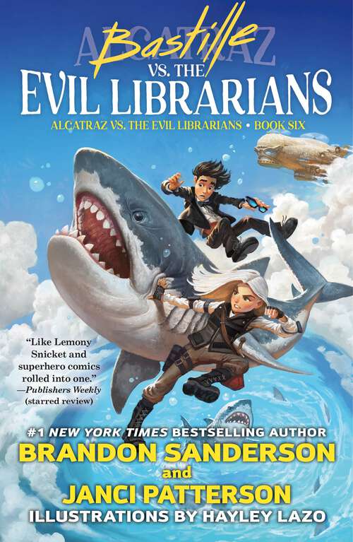 Book cover of Bastille vs. the Evil Librarians (Alcatraz Versus the Evil Librarians #6)