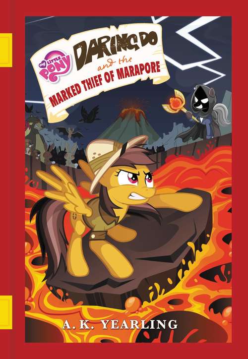 Book cover of My Little Pony: Daring Do and the Marked Thief of Marapore