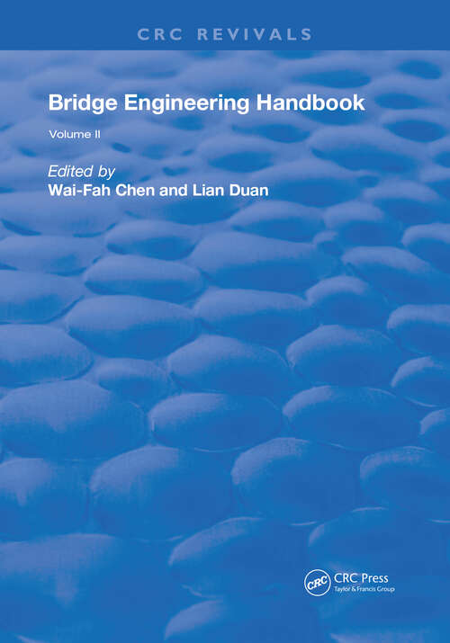 Bridge Engineering Handbook: Volume 2 (Routledge Revivals #2)