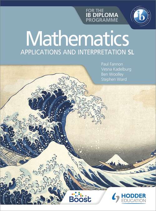 Book cover of Mathematics for the IB Diploma: Applications and interpretation SL