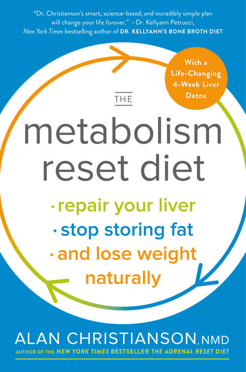 Book cover of The Metabolism Reset Diet: Repair Your Liver, Stop Storing Fat, and Lose Weight Naturally