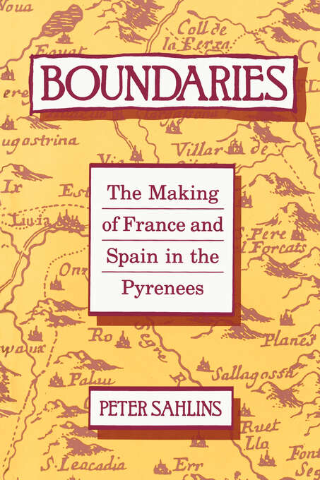 Book cover of Boundaries: The Making of France and Spain in the Pyrenees