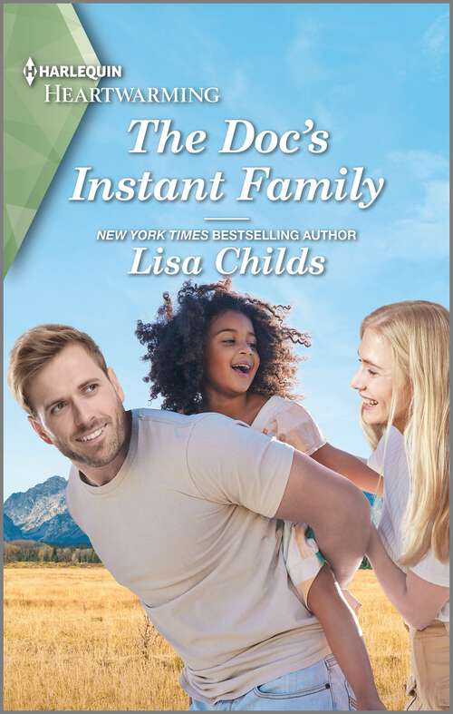 Book cover of The Doc's Instant Family: A Clean and Uplifting Romance (Bachelor Cowboys #6)