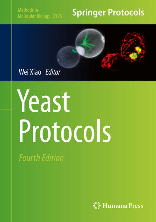 Book cover of Yeast Protocols (4th ed. 2021) (Methods in Molecular Biology #2196)