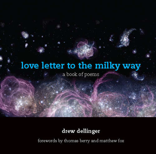 love letter to the milky way