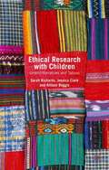 Ethical Research with Children: Untold Narratives And Taboos