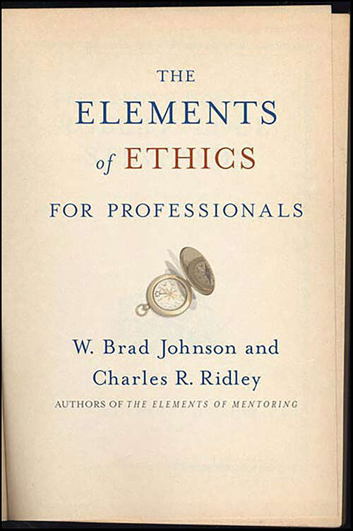 Book cover of The Elements of Ethics for Professionals