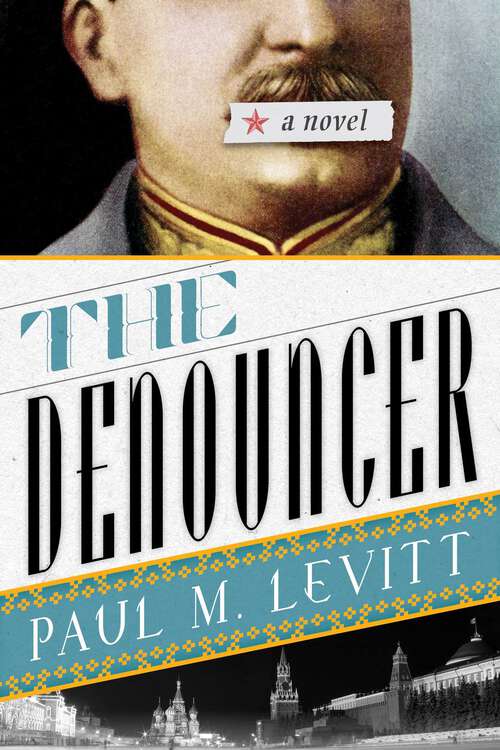 Book cover of The Denouncer: A Novel