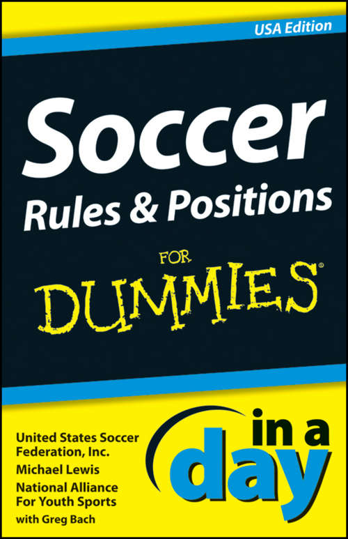 Book cover of Soccer Rules and Positions In A Day For Dummies