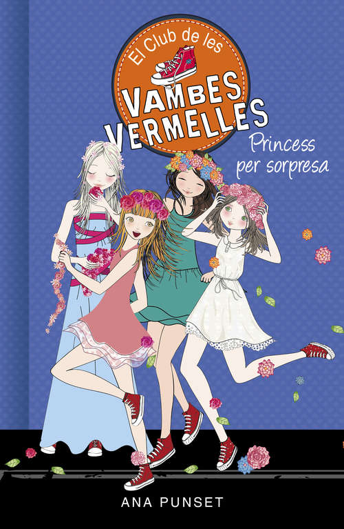 Book cover of Princess per sorpresa (Sèrie El Club de les Vambes Vermelles: Volumen 14)