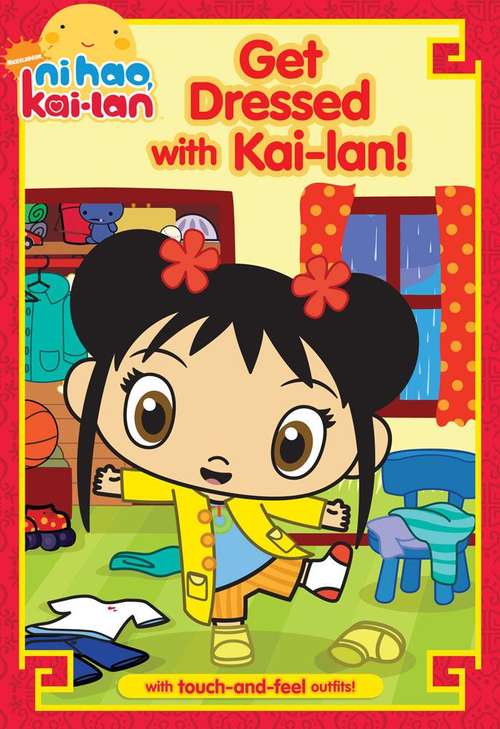 Book cover of Get Dressed With Kai-lan!