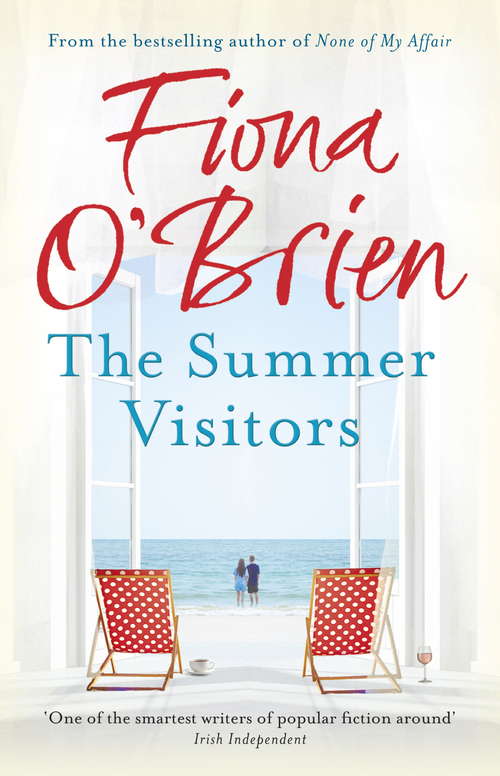 The Summer Visitors: A heart-warming story about love, second chances and moving on