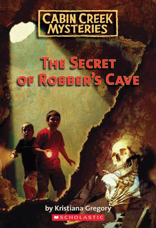 Book cover of The Secret of Robber's Cave (Cabin Creek Mysteries)