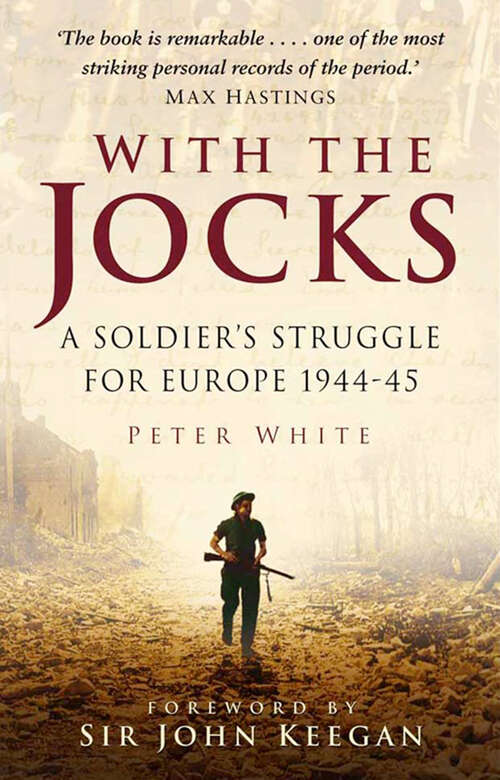 Book cover of With the Jocks: A Soldier's Struggle for Europe 1944-45