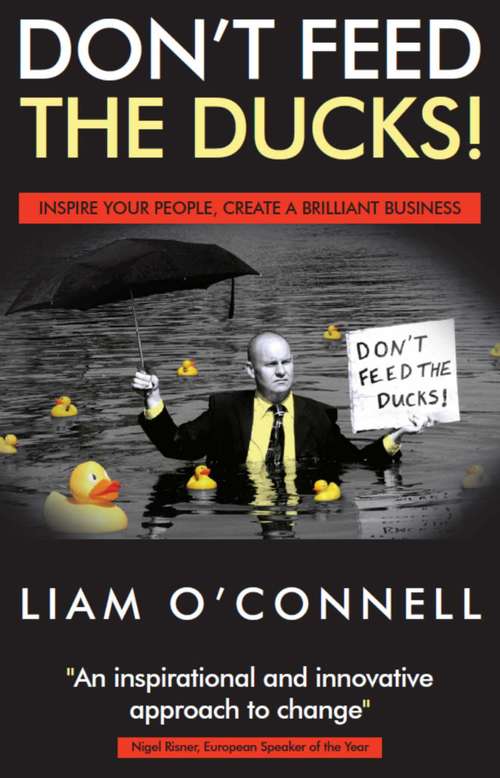 Book cover of Don't Feed The Ducks: In Your Business or Your Life (2)