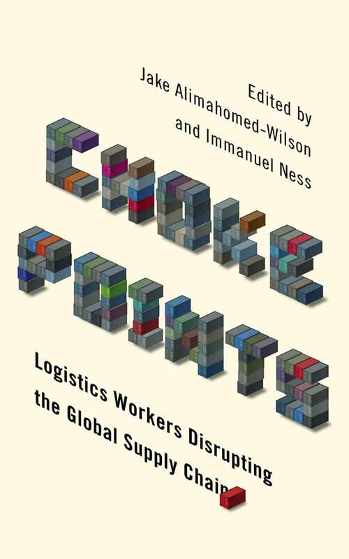 Book cover of Choke Points: Logistics Workers Disrupting the Global Supply Chain (Wildcat)