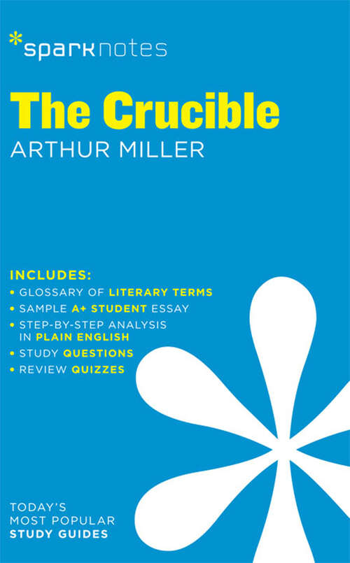 Book cover of The Crucible SparkNotes Literature Guide (SparkNotes Literature Guide Series #24)
