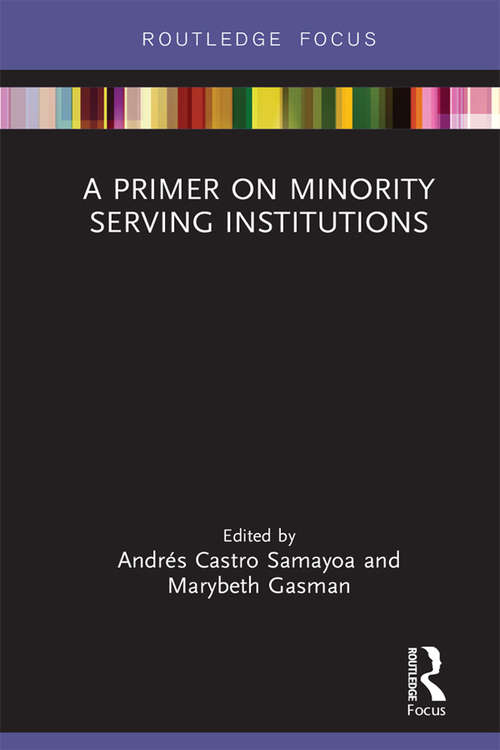 A Primer on Minority Serving Institutions