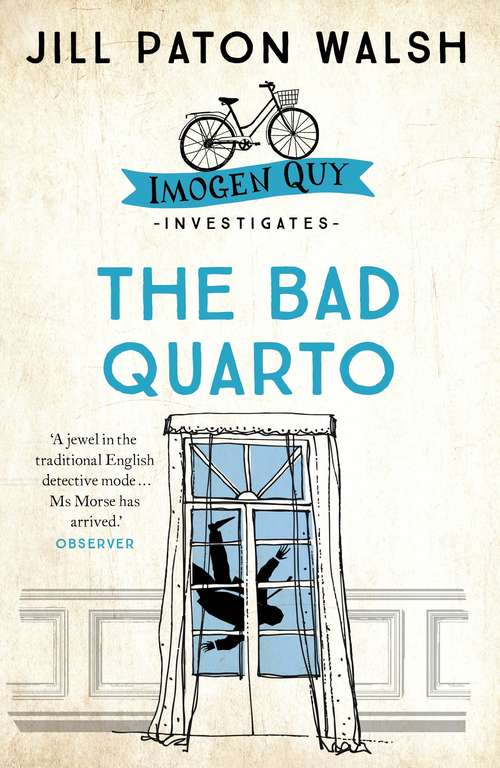 The Bad Quarto: A Gripping Cambridge Murder Mystery