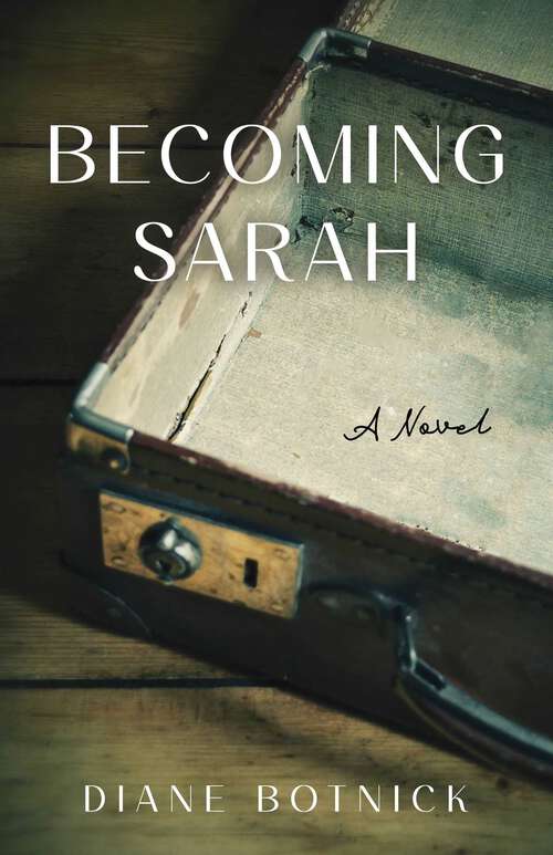 Book cover of Becoming Sarah: A Novel