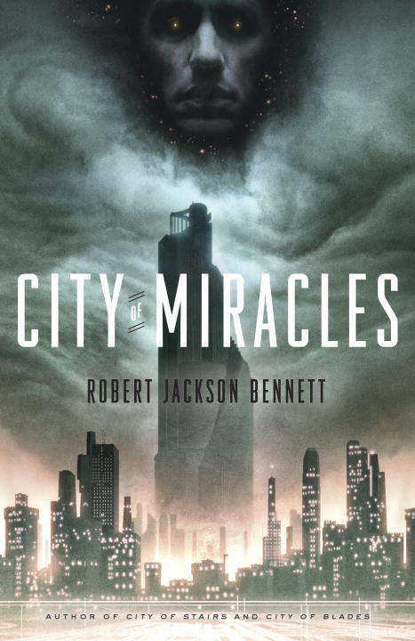 City of Miracles: A Novel (The Divine Cities #3)