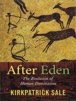 Book cover of After Eden: The Evolution of Human Domination