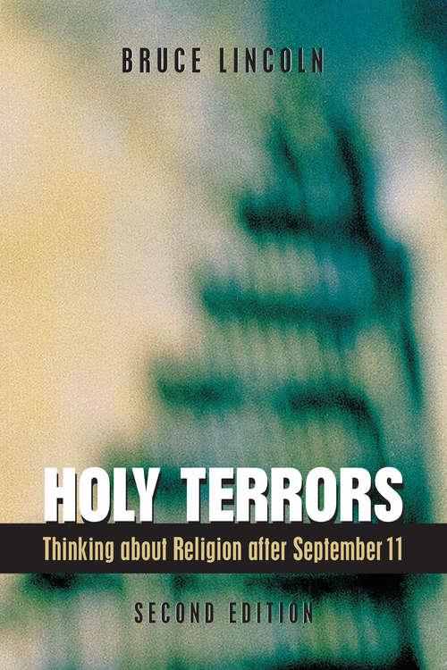 Book cover of Holy Terrors: Thinking about Religion after September 11