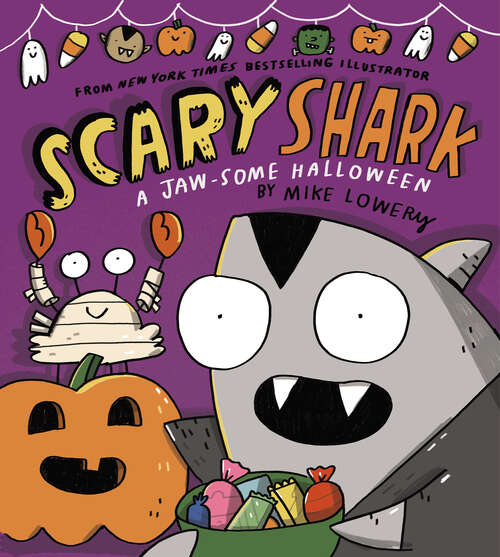Book cover of Scary Shark: A Jaw-some Halloween