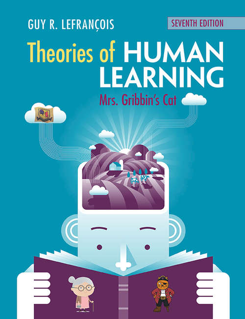 Book cover of Theories of Human Learning: Mrs Gribbin's Cat