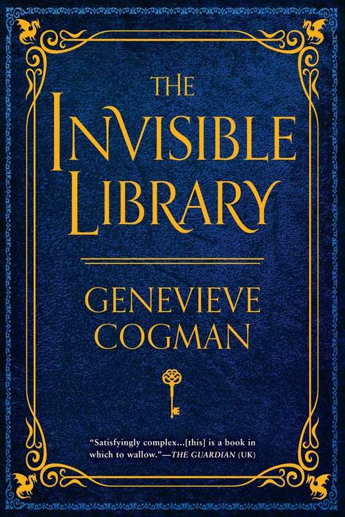 Book cover of The Invisible Library (The Invisible Library Novel #1)