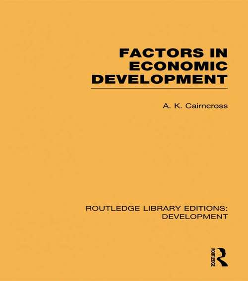 Book cover of Factors in Economic Development (Routledge Library Editions: Development)